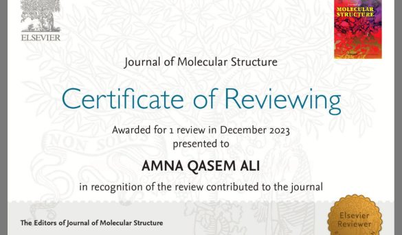 جامعة سبها : الدكتورة آمنة قاسم علي تحصل على شهادة شكر وتقدير لمشاركتها في تقييم بحث مقدم للنشر في مجلة " Journal of Molecular Structure" التابعة لوكالة النشر العالمية السفير "Elsevier"